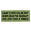 PVC I May Look Calm Morale Patch