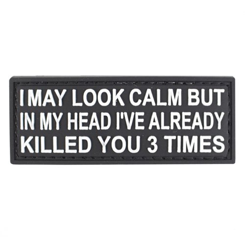 PVC I May Look Calm Morale Patch